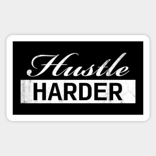 Hustle Harder Vintage (white) Magnet